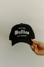 Load image into Gallery viewer, Back Nine Bullies Snapback